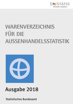 Warenverzeichnis für die Außenhandelsstatistik 2018