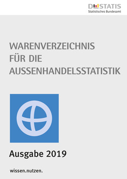 Warenverzeichnis für die Außenhandelsstatistik 2019 – Buchausgabe