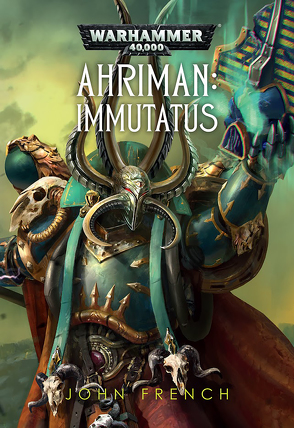 Warhammer 40.000 – Ahriman: Immutatus von French,  John