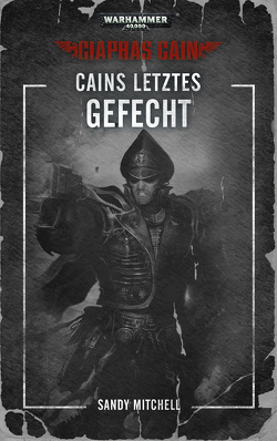 Warhammer 40.000 – Cains letztes Gefecht von Mitchell,  Sandy