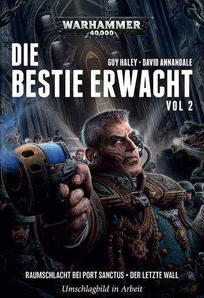 Warhammer 40.000 – Die Bestie erwacht 2 von Annandale,  David, Gehart,  Sebastian, Roesner,  Tobias, Thorpe,  Gav