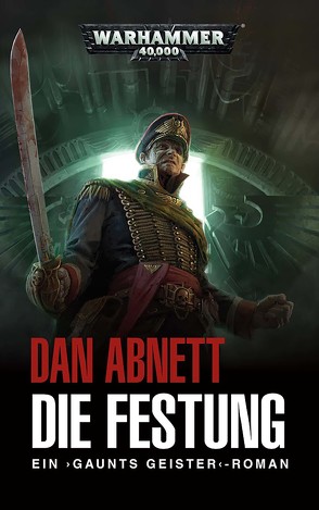 Warhammer 40.000 – Die Festung von Abnett,  Dan, Aharon,  Christine