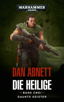 Warhammer 40.000 – Die Heilige Band 02 von Abnett,  Dan, Jentzsch,  Christian