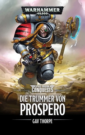 Warhammer 40.000 – Die Trümmer von Prospero von Mönkemeyer,  Marie, Thorpe,  Gav