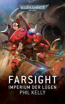 Warhammer 40.000 – Farsight von Kelly,  Phil, Knaus,  Anna