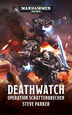 Warhammer 40.000 – Operation Schattenbrecher von Parker,  Steve, Vogt,  Judith C.