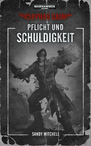 Warhammer 40.000 – Pflicht und Schuldigkeit von Knaus,  Anna, Mitchell,  Sandy