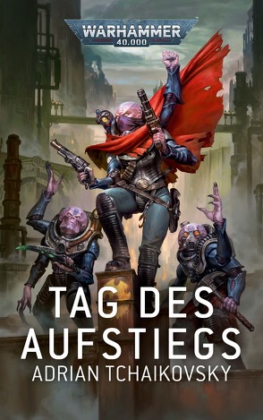 Warhammer 40.000 – Tag des Aufstiegs von Hausmayer,  Birgit, Tchaikovsky,  Adrian