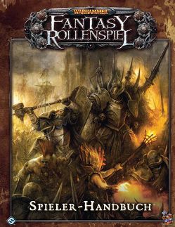 Warhammer-Fantasyrollenspiel: Spieler-Handbuch von Heidelberger Spieleverlag, Hoffmann,  Oliver, Künzel,  Constantin, Lange,  Marcus, Schuhmacher,  Daniel