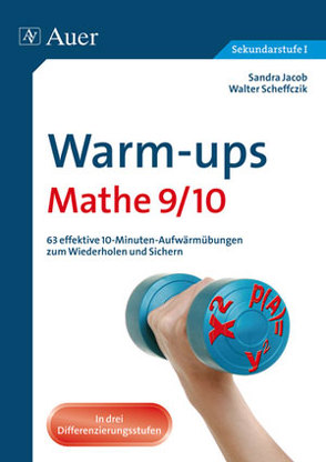 Warm-ups Mathe 9/10 von Jacob,  Sandra, Scheffczik,  Walter