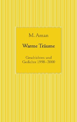 Warme Träume von Aman,  M.