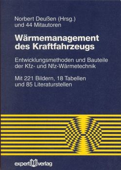 Wärmemanagement des Kraftfahrzeugs / Wärmemanagement des Kraftfahrzeugs, I: von Deußen,  Norbert