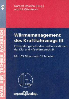 Wärmemanagement des Kraftfahrzeugs / Wärmemanagement des Kraftfahrzeugs, III: von Deußen,  Norbert