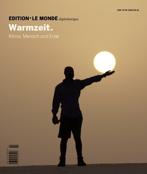 Warmzeit von Bauer,  Barbara, Buitenhuis,  Adolf, D'Aprile,  Dorothée, Kriener,  Manfred, Le Monde diplomatique