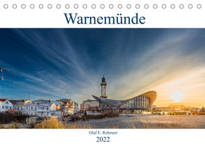 Warnemünde by Olaf Rehmert (Tischkalender 2022 DIN A5 quer) von E. Rehmert,  Olaf