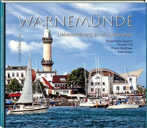 WARNEMÜNDE von Kreuz,  Olaf, Matthiae,  Frank, Ott,  Ronald, Weitere,  Bildautoren, Zaulich,  Rosemarie