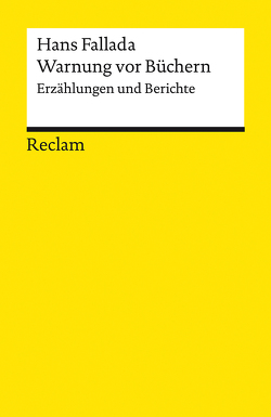 Warnung vor Büchern von Fallada,  Hans, Gansel,  Carsten