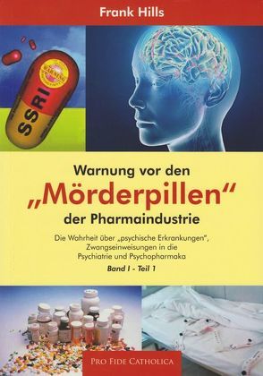 Warnung vor den „Mörderpillen“ der Pharmaindustrie von Hills,  Frank