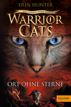 Warrior Cats – Das gebrochene Gesetz. Ort ohne Sterne von Hansen-Schmidt,  Anja, Hunter,  Erin