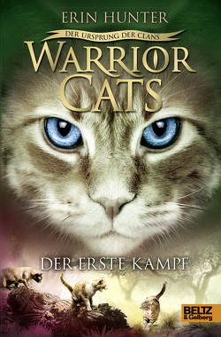 Warrior Cats – Der Ursprung der Clans. Der erste Kampf von Hunter,  Erin, Levin,  Friederike