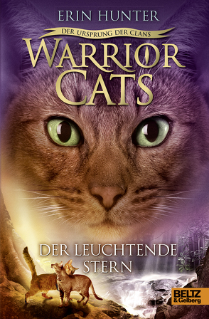 Warrior Cats – Der Ursprung der Clans. Der Leuchtende Stern von Hansen-Schmidt,  Anja, Hunter,  Erin