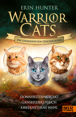 Warrior Cats – Die unerzählten Geschichten von Hunter,  Erin, Knese,  Petra