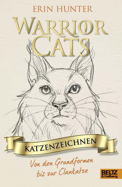 Warrior Cats – Katzenzeichnen von Erdmann,  Birgit, Hunter,  Erin, van Raevels,  Frieda