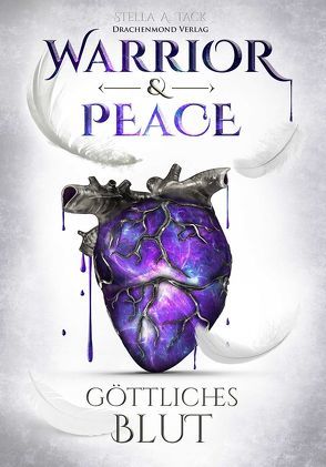 Warrior & Peace von Tack,  Stella A.