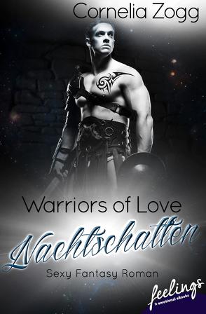 Warriors of Love: Nachtschatten von Zogg,  Cornelia