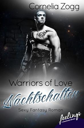 Warriors of Love: Nachtschatten von Zogg,  Cornelia