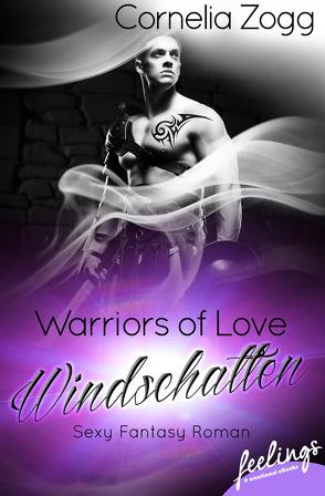 Warriors of Love: Windschatten von Zogg,  Cornelia