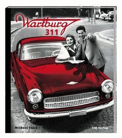 Wartburg 311 von Stück,  Michael