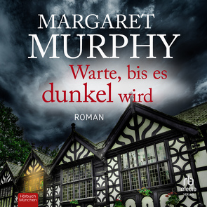 Warte, bis es dunkel wird von Heinzius,  Christine, Murphy,  Margaret, Vanroy,  Funda