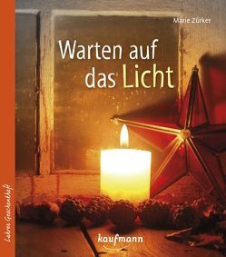 Warten auf das Licht von Zürker,  Marie