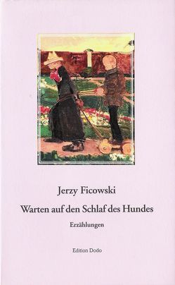 Warten auf den Schlaf des Hundes von Ficowski,  Jerzy, Wolff,  Karin