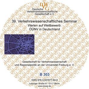 Warten auf den Wettbewerb: ÖPNV in Deutschland von Beckmann,  Klaus, Berlepsch,  Hans J von, Berschin,  Felix, Fehling,  Michael, Ilgmann,  Gottfried, Knieps,  Günter, Knieps,  Manfred