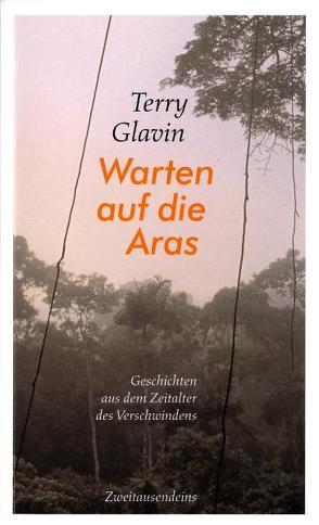 Warten auf die Aras von Glavin,  John, Götting,  Waltraud