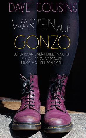 Warten auf Gonzo von Brauner,  Anne, Cousins,  Dave