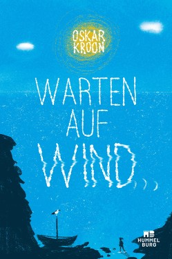 Warten auf Wind von Kroon,  Oskar, Pluschkat,  Stefan