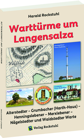 Warttürme um Langensalza von Rockstuhl,  Harald