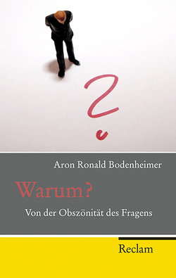 Warum? von Bodenheimer,  Aron R