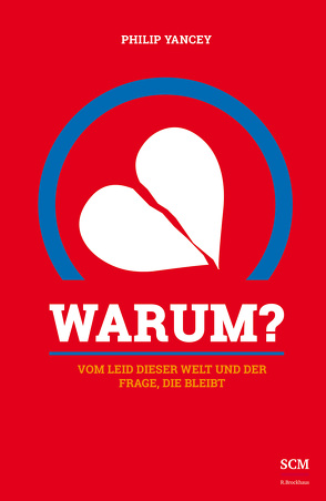 Warum? von Yancey,  Philip