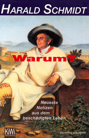 Warum? von Schmidt,  Harald