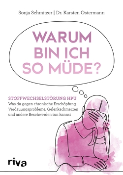 Warum bin ich so müde? von Ostermann,  Karsten, Schmitzer,  Sonja