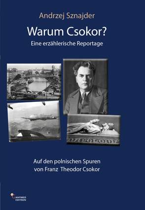 Warum Csokor? von Sznajder,  Andrzej