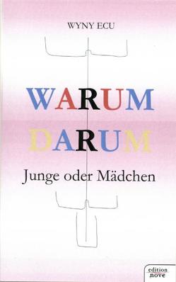 Warum, Darum, Junge oder Mädchen von Ecu,  Wyny