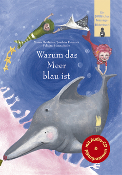 Warum das Meer blau ist von Friedrich,  Joachim, Horstschäfer,  Felicitas, McMaster,  Minna