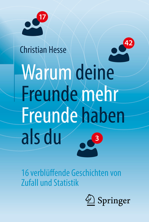 Warum deine Freunde mehr Freunde haben als du von Hesse,  Christian H.