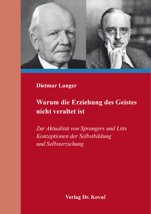 Warum die Erziehung des Geistes nicht veraltet ist von Langer,  Dietmar