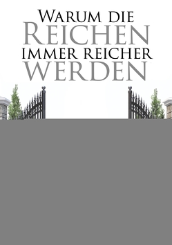 Warum die Reichen immer reicher werden von Kiyosaki,  Robert T., Wheelwright,  Tom